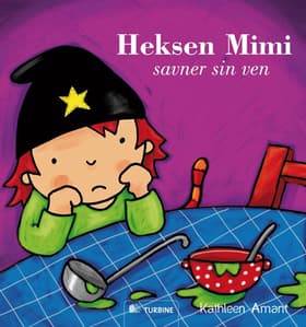 Heksen Mimi savner sin ven af Kathleen Amant
