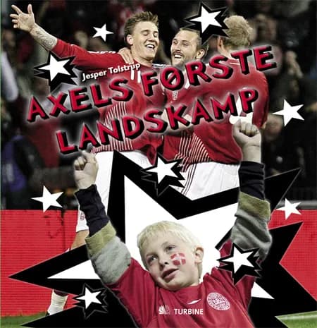 Axels første landskamp af Jesper Tolstrup