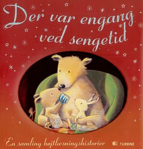 Der var engang ved sengetid af Ragnhild Scamell