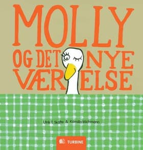 Molly og det nye værelse af Ulrik T. Skafte