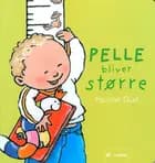 Pelle bliver større