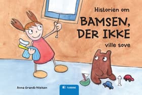 Historien om bamsen, der ikke ville sove af Anna Grandt-Nielsen