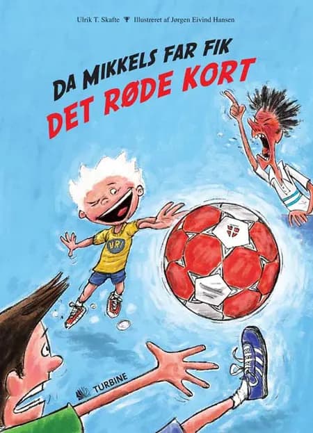 Da Mikkels far fik det røde kort af Ulrik T. Skafte