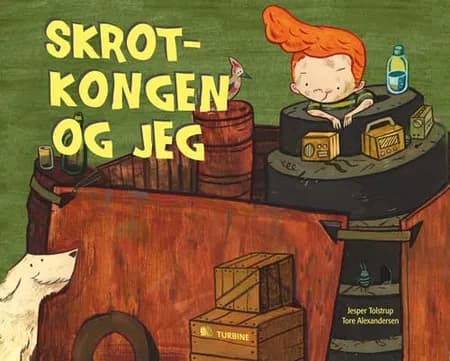 Skrotkongen og jeg af Jesper Tolstrup