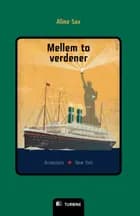 Mellem to verdener af Aline Sax