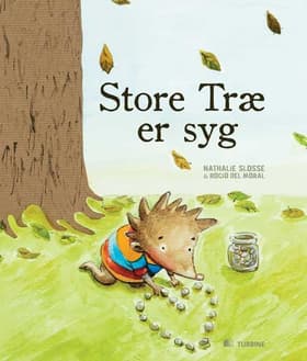 Store Træ er syg af Nathalie Slosse