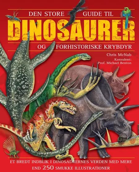Den store guide til dinosaurer og forhistoriske krybdyr af Chris McNab