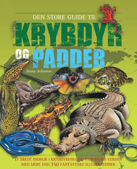 Den store guide til krybdyr og padder af Jinny Johnson