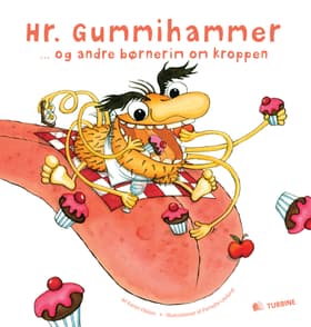 Hr. Gummihammer - og andre børnerim om kroppen af Karen Filskov