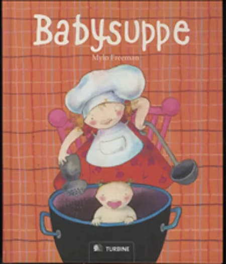 Babysuppe af Mylo Freeman