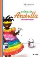 Prinsesse Arabella blander farver