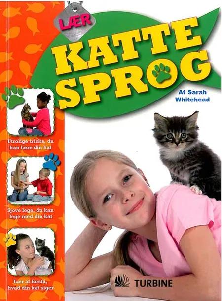 Lær kattesprog af Sarah Whitehead – anmeldelser bogpriser - bog.nu