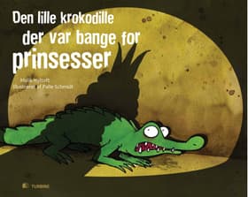 Den lille krokodille, der var bange for prinsesser af Malik Hyltoft