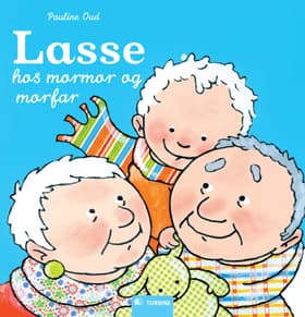 Lasse hos mormor og morfar af Pauline Oud