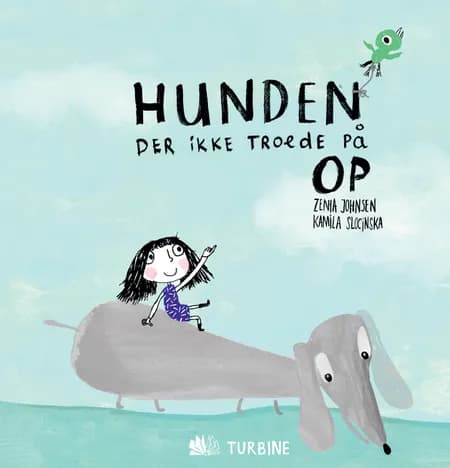Hunden der ikke troede på op af Zenia Johnsen