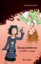 Vampyrsøstrene - en lækker veninde