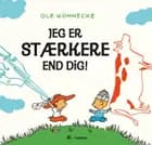 Jeg er stærkere end dig