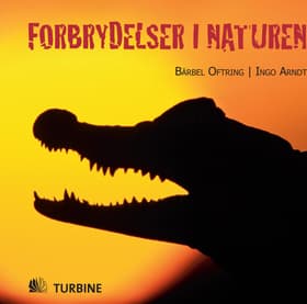 Forbrydelser i naturen af Bärbel Oftring