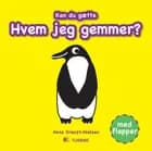 Kan du gætte hvem jeg gemmer?