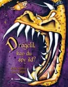 Dragelil, kan du spy ild?