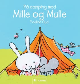 På camping med Mille og Mulle af Pauline Oud