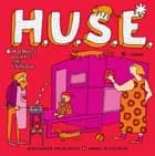 H.U.S.E.