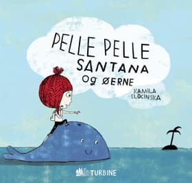 Pelle Pelle Santana og øerne af Kamila Slocinska