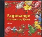 CD - Fagtesange fra nær og fjern