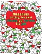 Massevis af ting, der vil findes og farves til jul af Fiona Watt