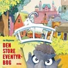Den store eventyrbog af Jan Mogensen