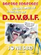 Doktor Proktors sensationelle samling af D.D.V.Ø.I.F. af Jo Nesbø