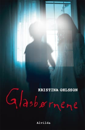 Glasbørnene af Kristina Ohlsson