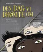 Den dag vi drømte om