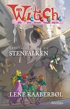 W.I.T.C.H. - Krystalfuglene 1: Stenfalken