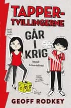 Tapper-tvillingerne går i krig (mod hinanden) af Geoff Rodkey