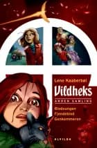 Vildheks - anden samling (bog 4-6)