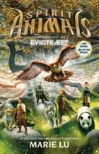 Spirit Animals - Evigtræet af Marie Lu