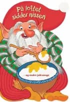 På loftet sidder nissen - og andre julesange 