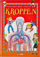 Fantastiske fakta om kroppen 