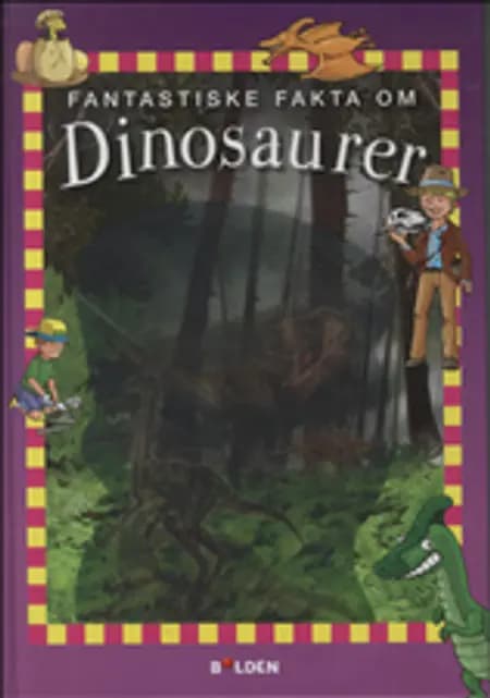 Fantastiske fakta om dinosaurer af undefined