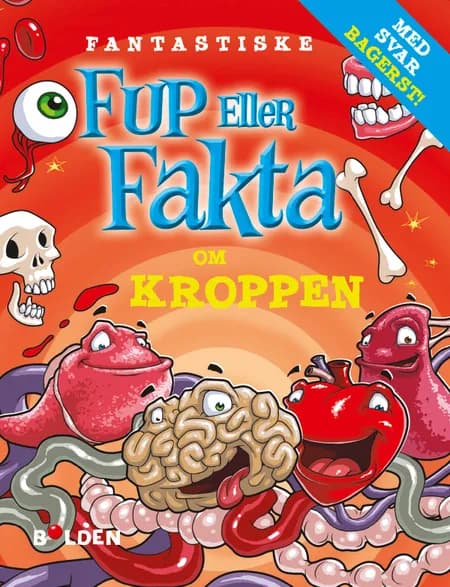 Fantastiske fup eller fakta om kroppen af undefined