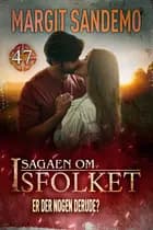 Isfolket 47 - Er der nogen derude?