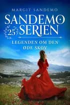 Sandemoserien 25 - Legenden om den øde skov