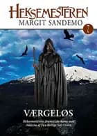Heksemesteren 7 - Værgeløs