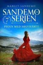 Sandemoserien 07 - Pigen med sølvhåret af Margit Sandemo