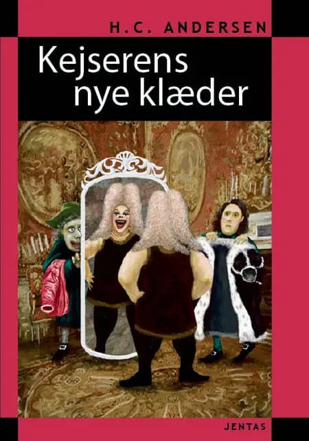Kejserens nye klæder (genfortalt) af H.C. Andersen