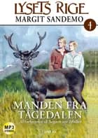 Lysets rige 4 - Manden fra Tågedalen