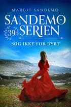 Sandemoserien 39 - Søg ikke for dybt