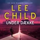 Under dække af Lee Child