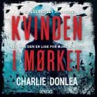 Kvinden i mørket af Charlie Donlea